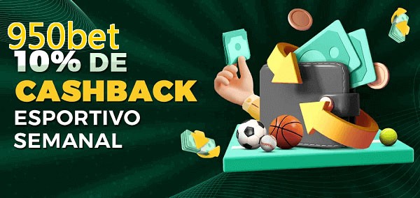 10% de bônus de cashback na 950bet